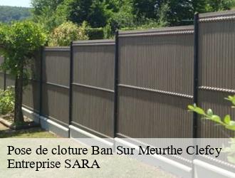 Pose de cloture  ban-sur-meurthe-clefcy-88230 Entreprise SARA