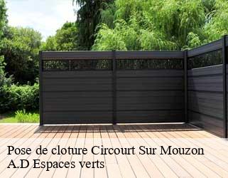 Pose de cloture  circourt-sur-mouzon-88300 A.D Espaces verts